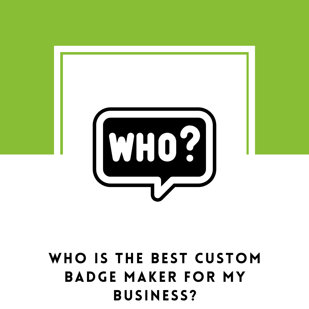 who-is-the-best-custom-badge-maker-for-my-business